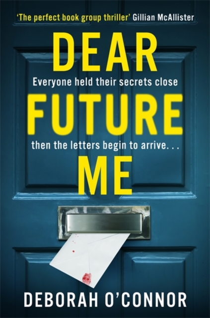 Dear Future Me - Deborah O'connor