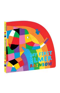 Coperta cărții 'My First Elmer Rainbow - David Mckee'
