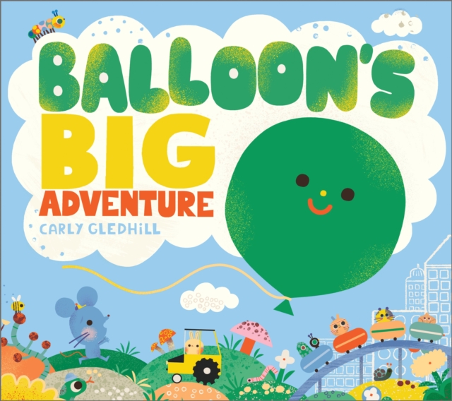 Balloon's Big Adventure - Carly Gledhill