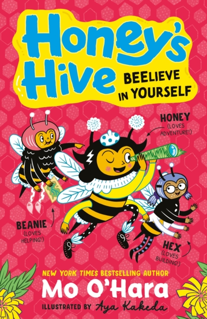 Honey's Hive: Beelieve in Yourself - Mo O'hara