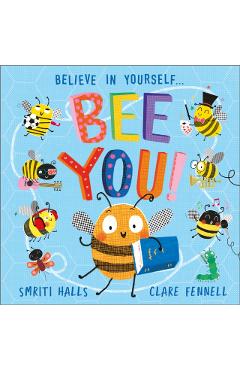 Coperta cărții 'Bee You! - Smriti Halls'