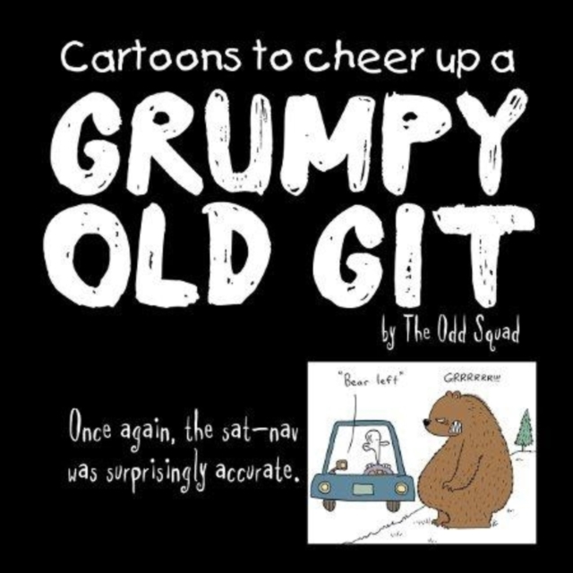 Cartoons to Cheer Up a Grumpy Old Git - Allan Plenderleith