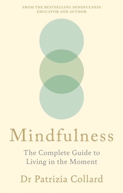 Mindfulness - Dr Patrizia Collard
