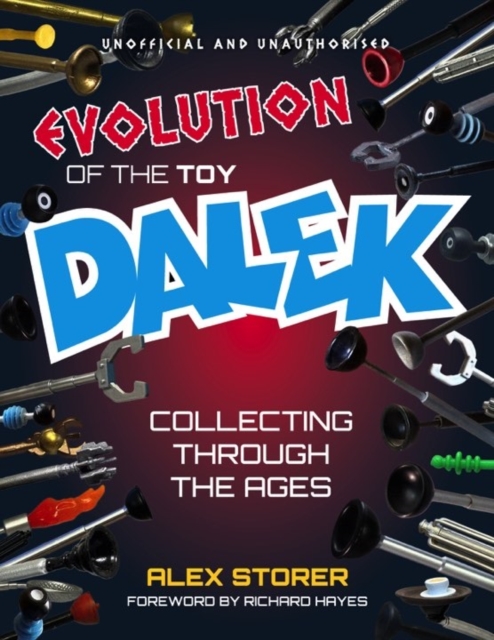 Evolution Of The Toy Dalek - Alex Storer