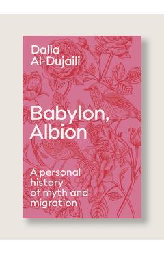Babylon, Albion - Dalia Al-dujaili