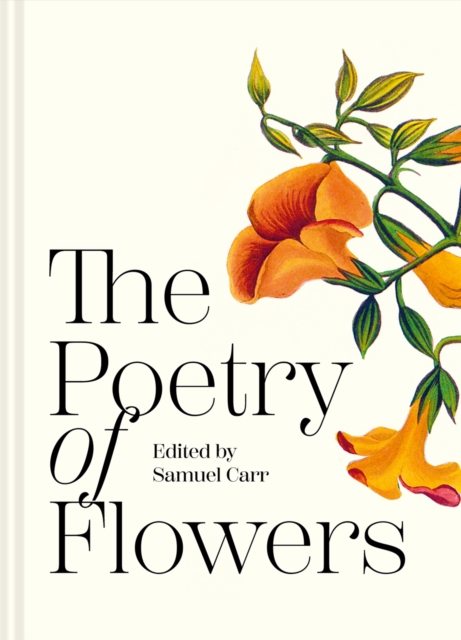 Poetry of Flowers - Samuel Carr