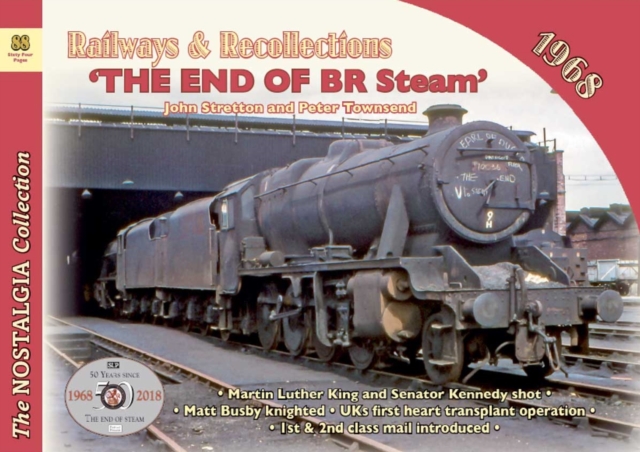 Railways & Recollections  1968 - Peter Townsend  John Stretton