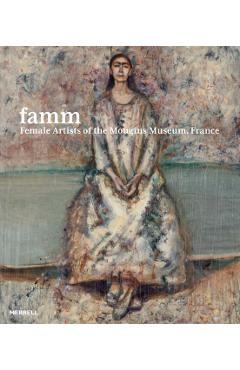 Coperta cărții 'Famm: Female Artists of the Mougins Museum, France -'