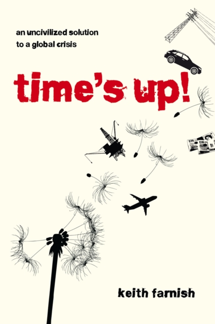 Time's Up! - Keith Farnish