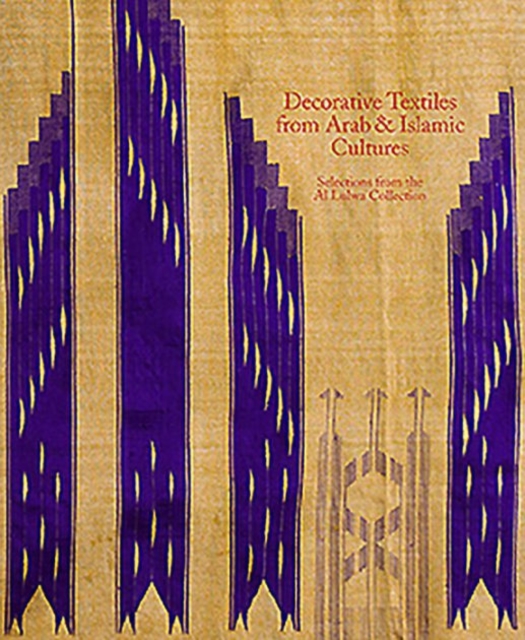Decorative Textiles from Arab and Islamic Cultures - Jennifer|wearden Scarce