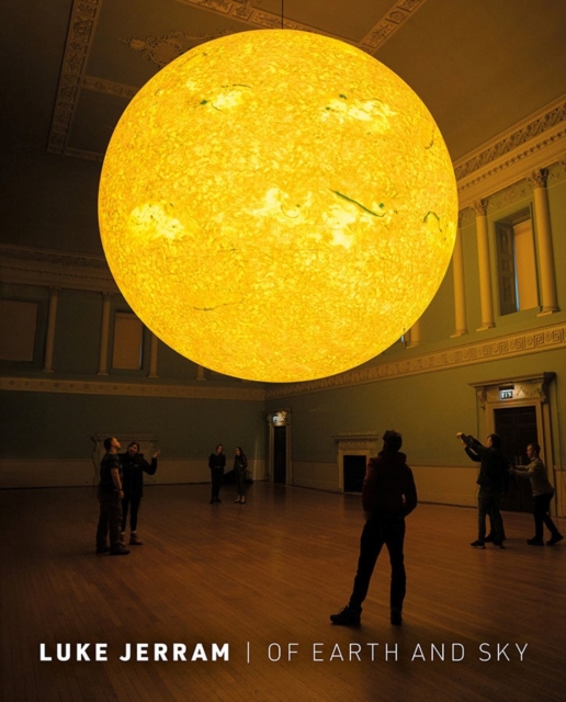 Luke Jerram: Of Earth And Sky - 