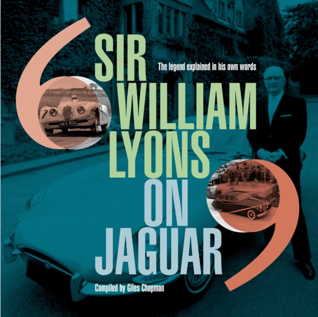 Sir William Lyons On Jaguar - 