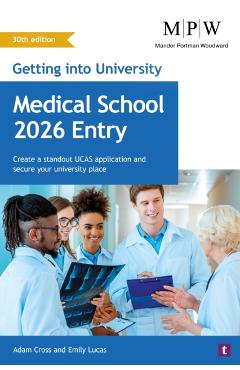 Coperta cărții 'Getting into University: Medical School 2026 Entry - Adam|lucas Cross'