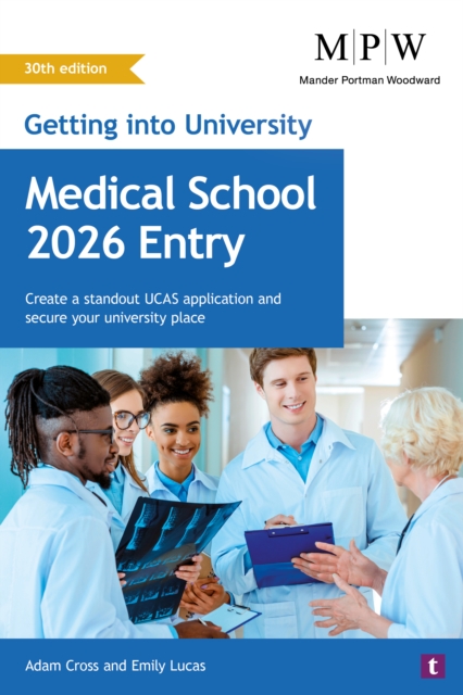 Getting into University: Medical School 2026 Entry - Adam|lucas Cross