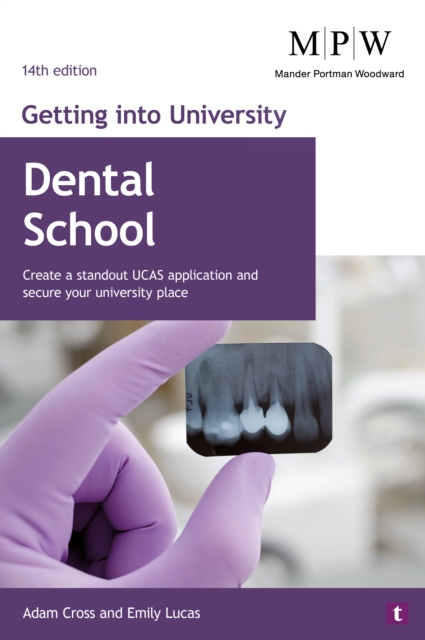 Getting into University: Dental School - Adam|lucas Cross
