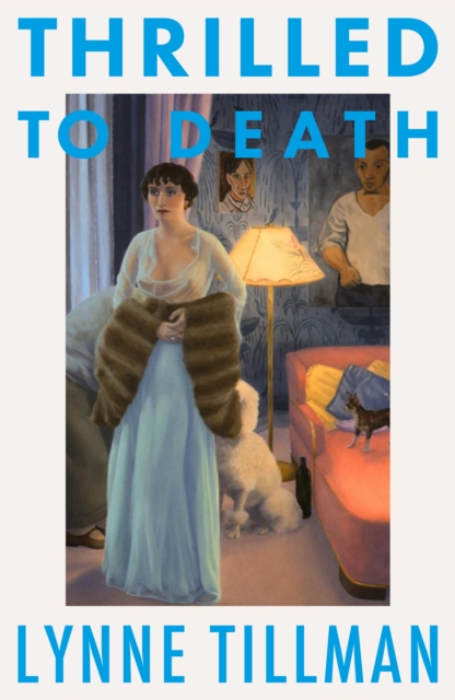 Thrilled to Death - Lynne Tillman