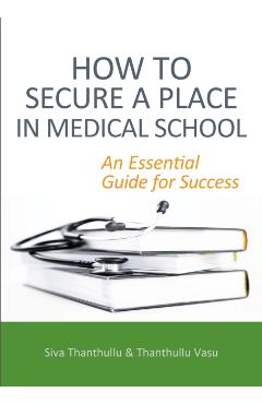 Poza produsului How to Secure a Place in Medical School - Siva|vasu Thanthullu