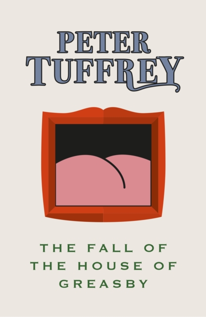 Fall of the House of Greasby - Peter Tuffrey