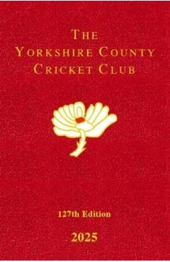 Coperta cărții 'Yorkshire County Cricket Club Yearbook 2025 -'
