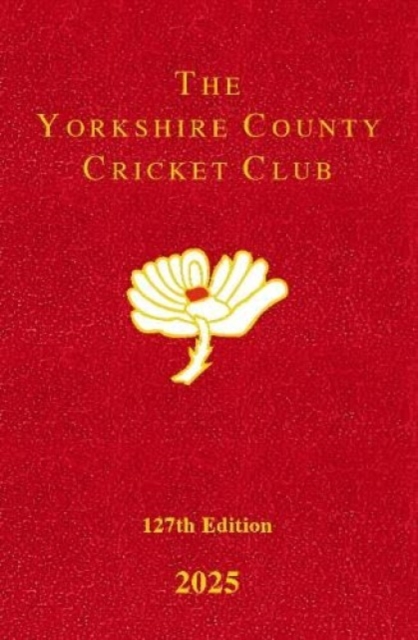 Coperta cărții 'Yorkshire County Cricket Club Yearbook 2025 -'
