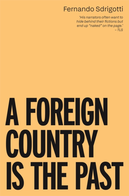Foreign Country is the Past - Fernando Sdrigotti