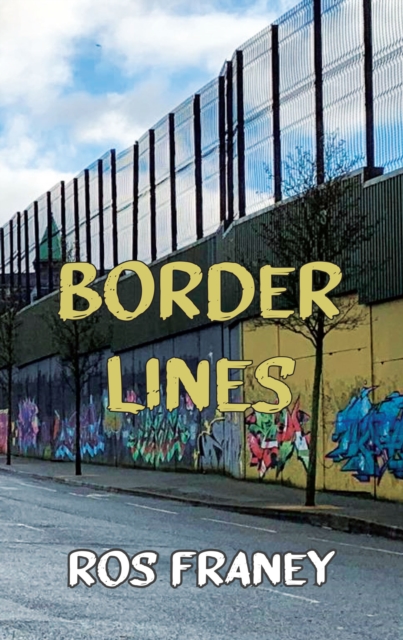 Border Lines - Ros Franey