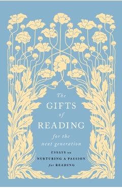 Coperta cărții 'Gifts of Reading for the Next Generation -'