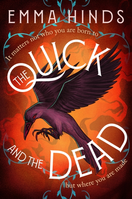 Coperta cărții 'Quick and the Dead - Emma Hinds'