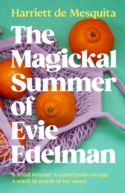 Magickal Summer of Evie Edelman - Harriett De Mesquita