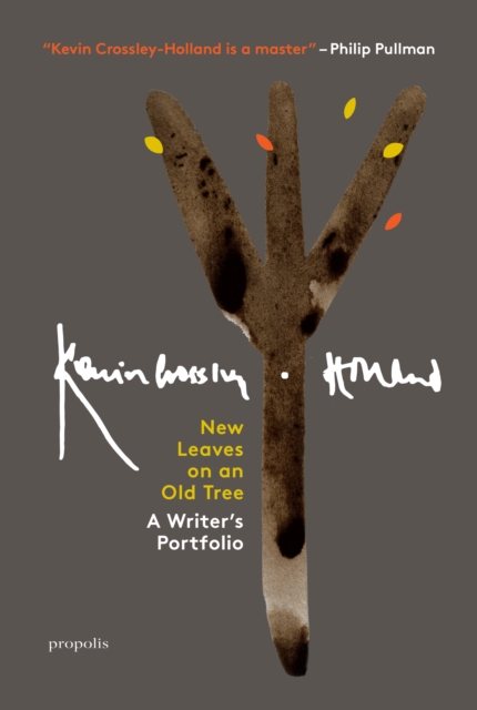 New Leaves On An Old Tree - Kevin Crossley-holland