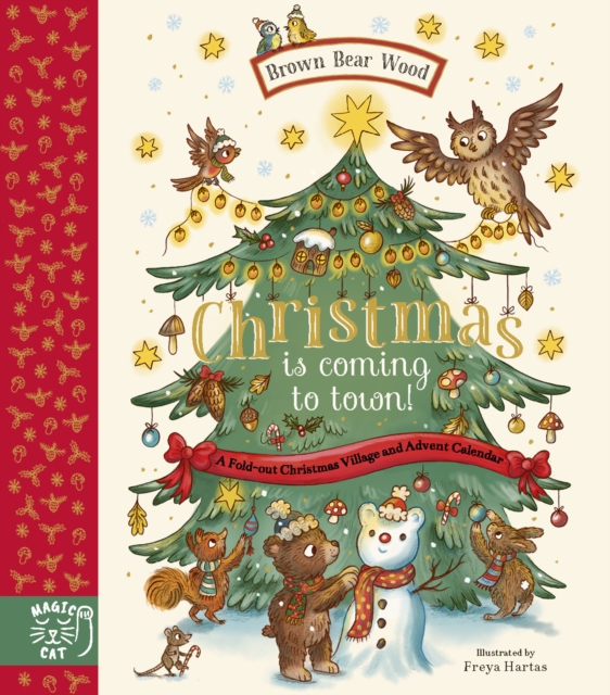 Brown Bear Wood: Christmas is Coming to Town! - Rachel Piercey