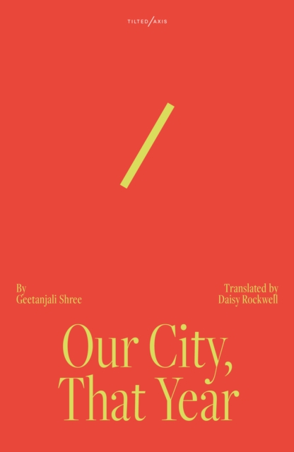 Our City That Year - Geetanjali Shree