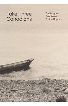 Poza produsului Three Great Canadian Short Stories - Tyler Keevil