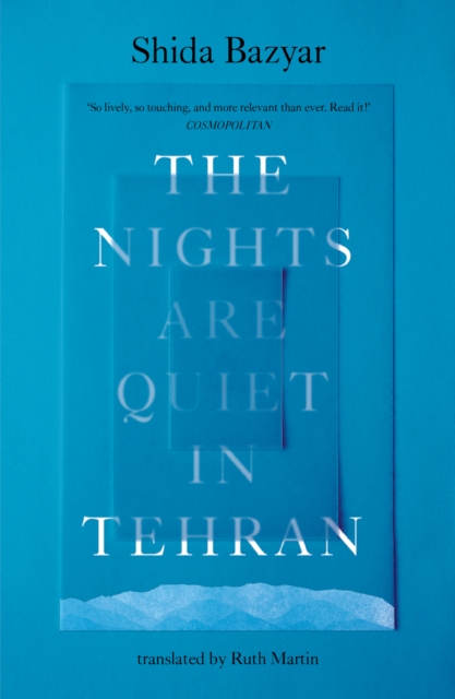Nights Are Quiet in Tehran - Shida Bazyar