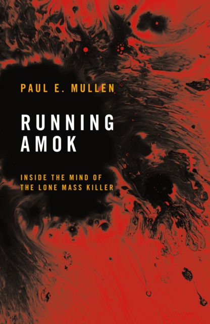 Coperta cărții 'Running Amok - Paul Mullen'