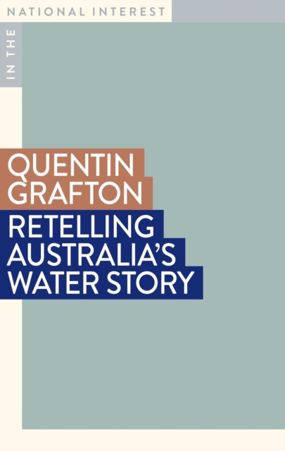 Retelling Australia's Water Story - Quentin Grafton