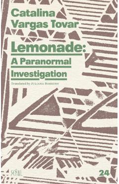 Poza produsului Lemonade: A Paranormal Investigation - Catalina Vargas Tovar