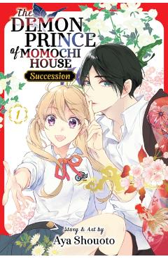Poza produsului Demon Prince of Momochi House: Succession, Vol. 1 - Aya Shouto