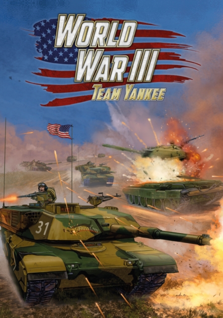 World War III: Team Yankee Rulebook (WWIII 98p A4 HB) - Phil|turner Yates