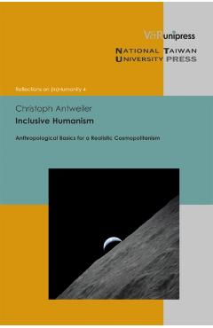 Coperta cărții 'Inclusive Humanism - Prof. Dr. Christoph Antweiler'