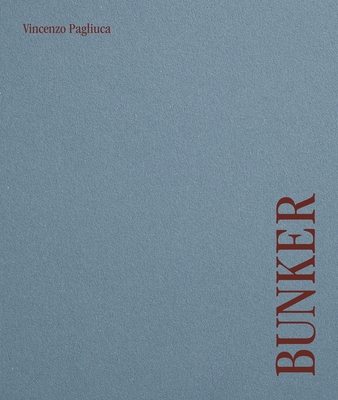 Coperta cărții 'Bunker - Vincenzo Pagliuca'