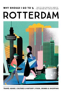 Coperta cărții 'Why Should I Go To Rotterdam - Team Wsigt'