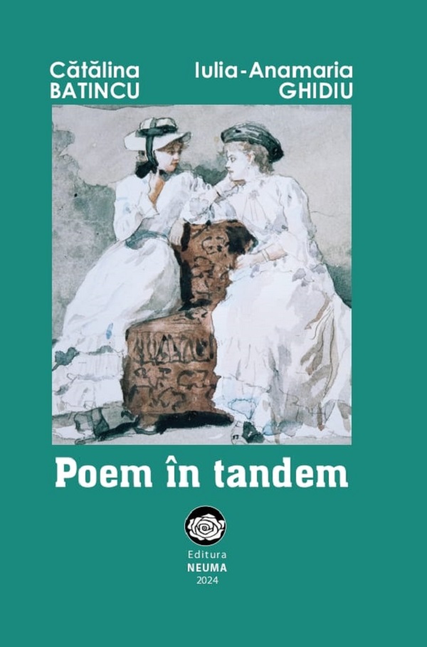 Poem in tandem - Catalina Batincu, Iulia-Anamaria Ghidiu