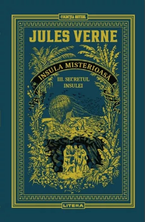 Secretul insulei. Seria Insula misterioasa Vol.3 - Jules Verne