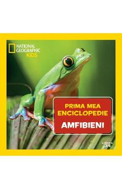 Poza produsului Prima mea enciclopedie: Amfibieni. National Geographic