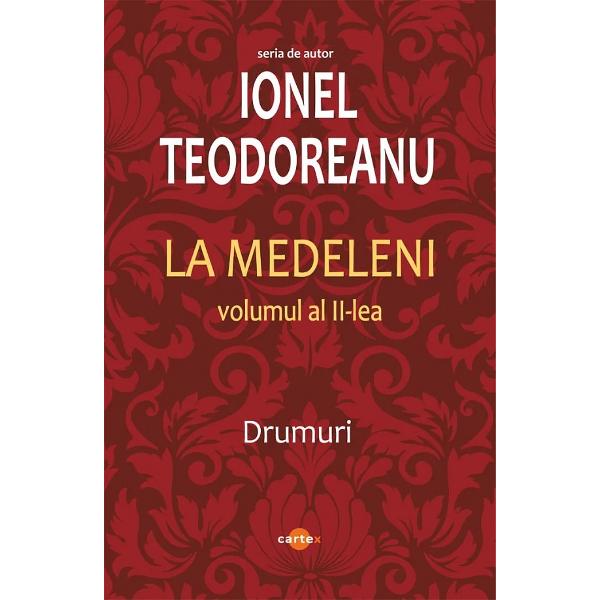 Pachet 4 carti: Ionel Teodoreanu. La Medeleni 3 Vol. + Ulita copilariei. In casa bunicilor - Ionel Teodoreanu 