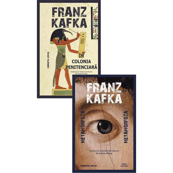Pachet 2 carti: Kabinetul Kafka. Metamorfoza + In colonia penitenciara - Franz Kafka