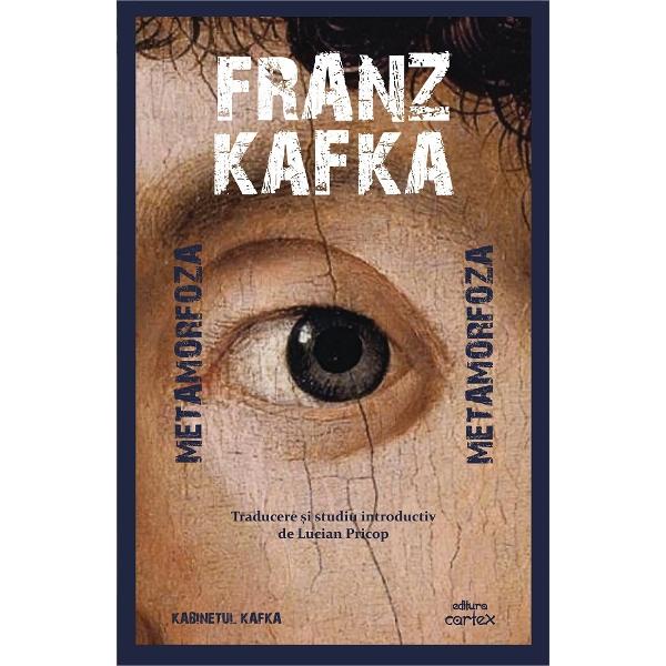 Pachet 2 carti: Kabinetul Kafka. Metamorfoza + In colonia penitenciara - Franz Kafka