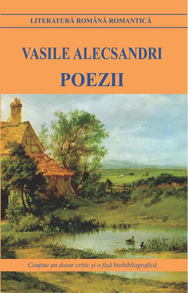 Pachet 2: Vasile Alecsandri. Poezii + Proza - Vasile Alecsandri