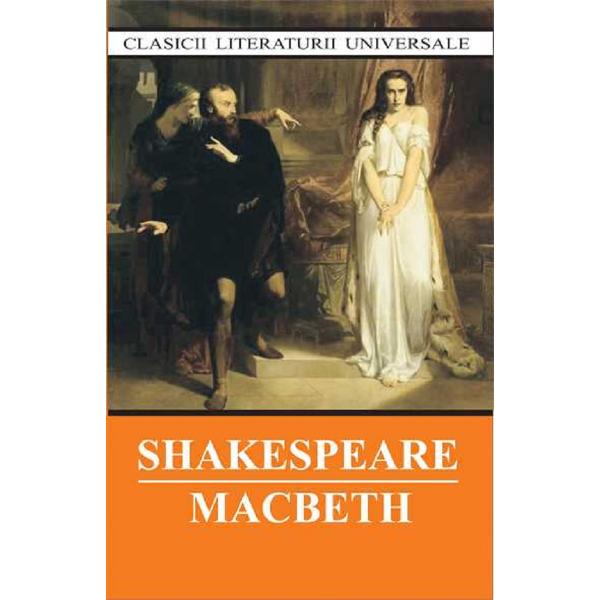 Pachet 3 carti: William Shakespeare. Macbeth + Romeo si Julieta + Tragedia lui Hamlet. Print de Danemarca - William Shakespeare